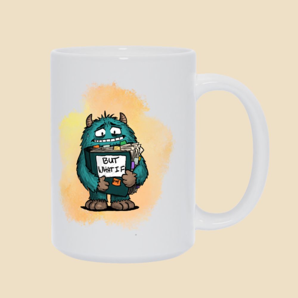 But What If OCD mug featuring an anxious blue monster clutching an overflowing binder labeled “But What If?” against a warm orange background.