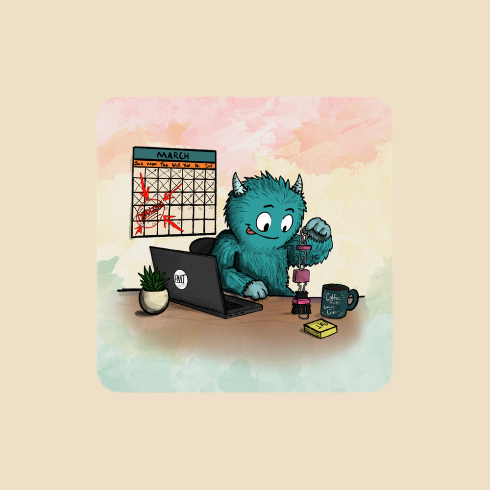 Deadline Denial design featuring a teal furry monster building a tower of office supplies instead of working, with a laptop and March calendar showing days crossed off and the deadline due today.