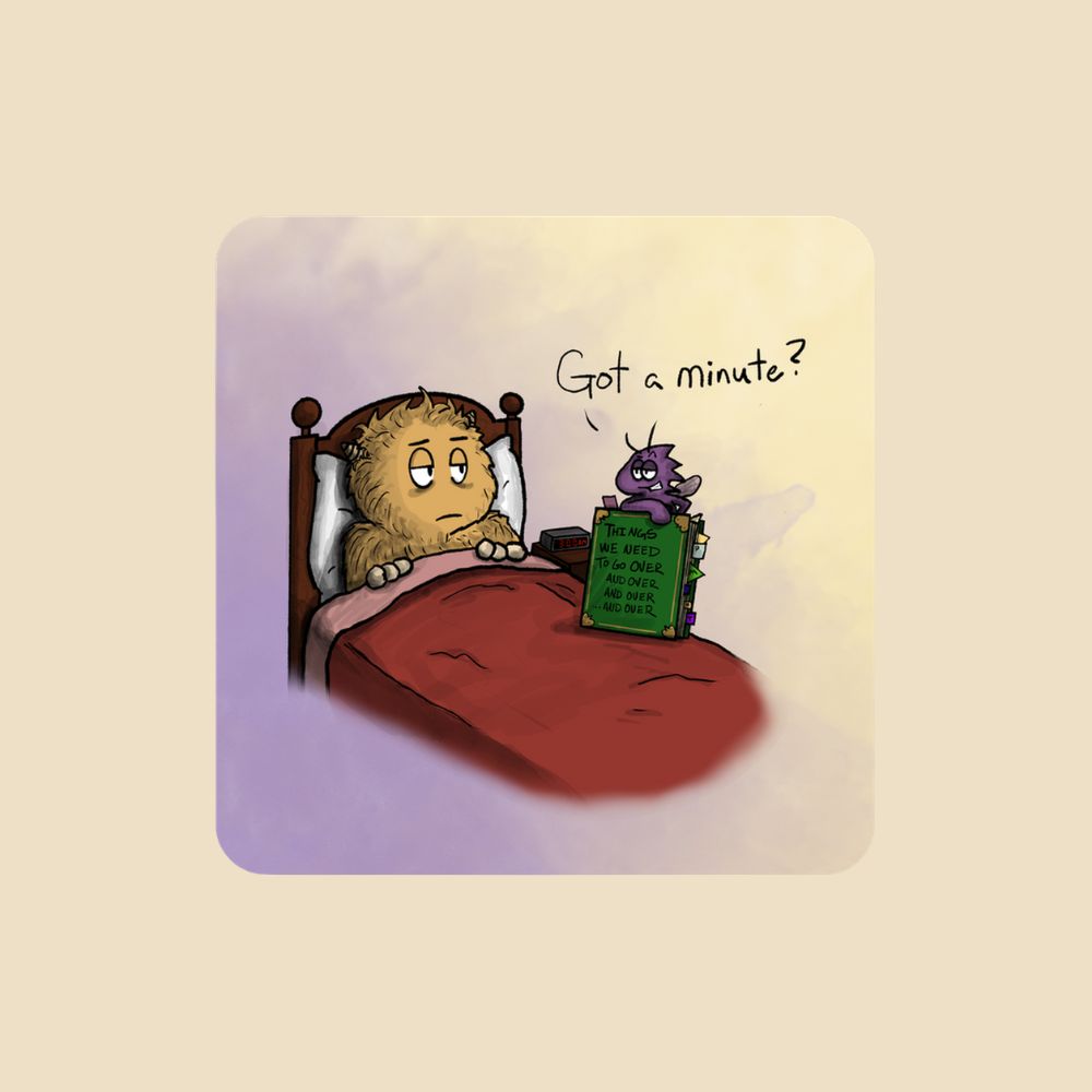 Got a Minute? OCD magnet featuring an exhausted monster in bed while an OCD gremlin arrives at 3 a.m. with a book of things to go over and over again.