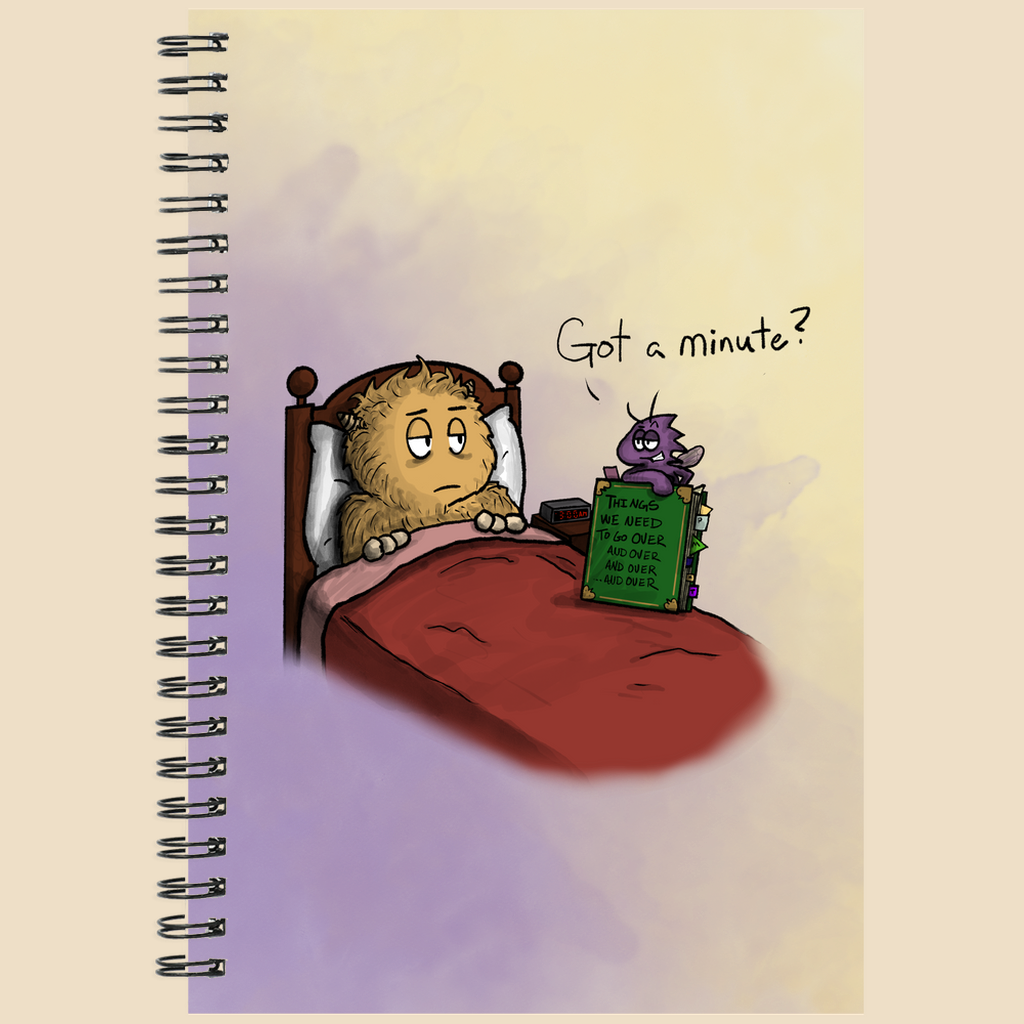 Got a Minute? OCD notebook featuring an exhausted monster in bed while an OCD gremlin arrives at 3 a.m. with a book of things to go over and over again.