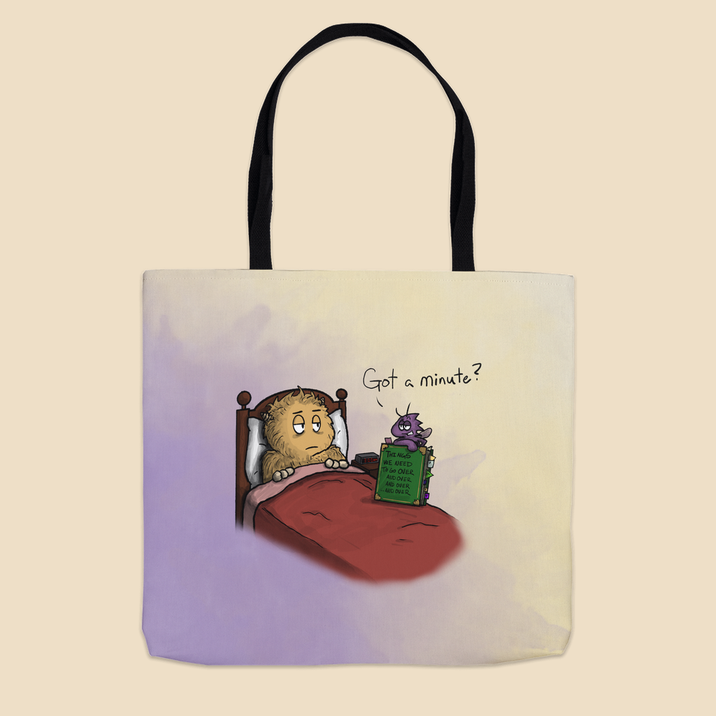 Got a Minute? OCD tote bag featuring an exhausted monster in bed while an OCD gremlin arrives at 3 a.m. with a book of things to go over and over again.