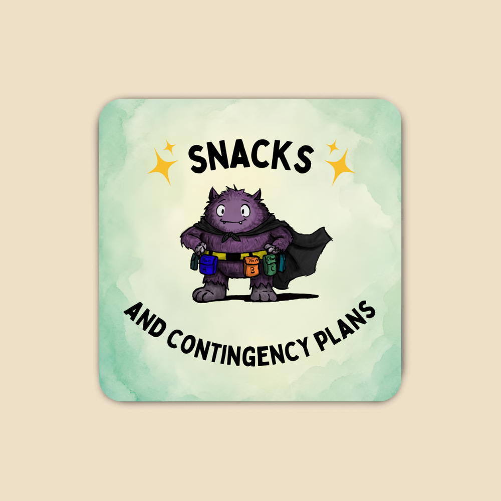 Purple furry monster wearing a utility belt filled with snacks and supplies beneath the words “Snacks and Contingency Plans.”