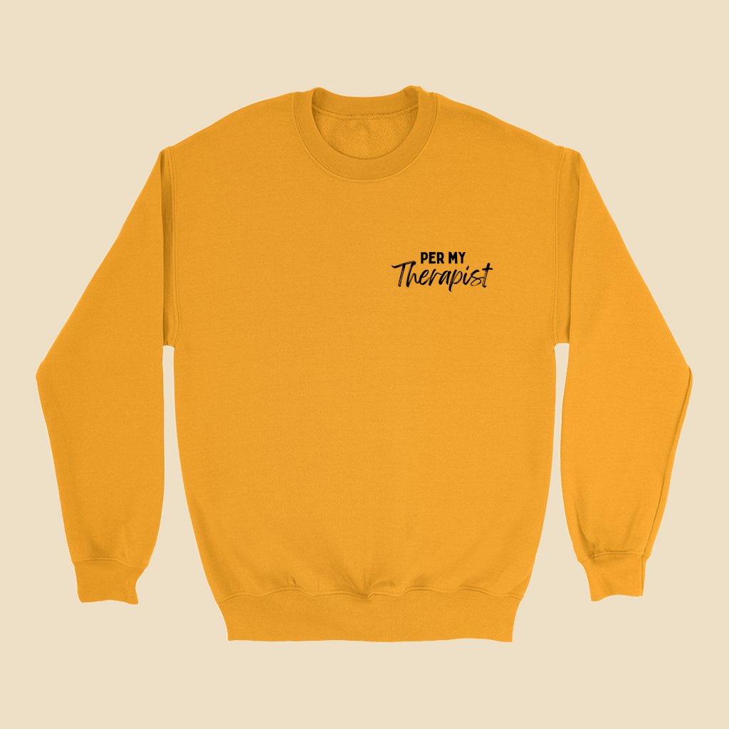 Per My Therapist sweatshirt with small white Per My Therapist logo on the left chest.