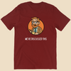 Per My Therapist T-shirt with small white Per My Therapist logo on the front chest and a large Arnold therapist illustration on the back with the words “We’ve Discussed This.”